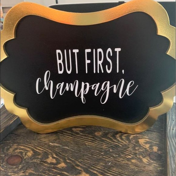 Other - But first champagne - Bar Decor
